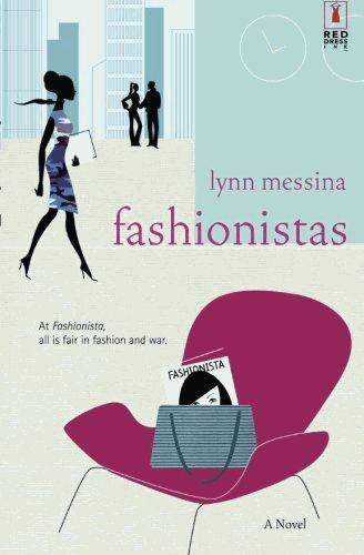 Fashionistas by Lynn Messina (2011-09-01)