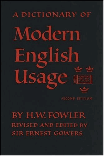 A Dictionary of Modern English Usage