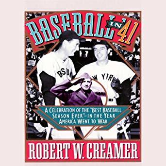 Baseball in '41: A Celebration of the "Best Baseball Season Ever"