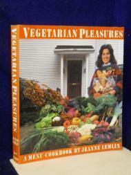 Vegetarian Pleasures: A Menu Cookbook