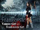 Vampire Girl vs Frankenstein Girll