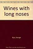 Wines with long noses