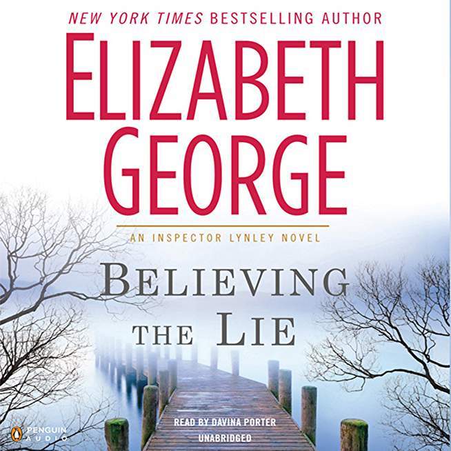 Believing the Lie: A Lynley Novel