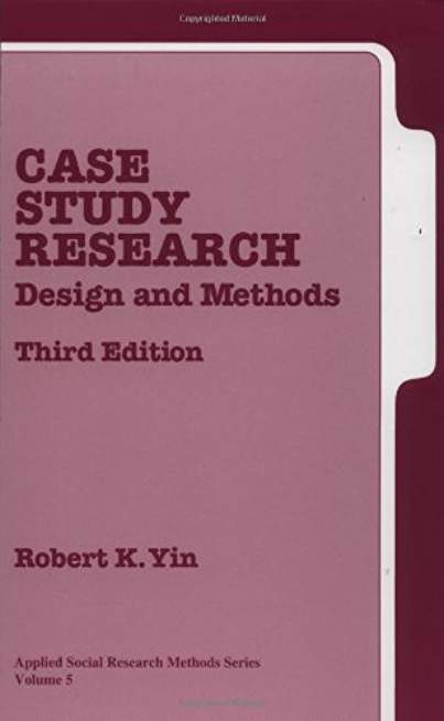 Case Study Research: Design and Methods (Applied Social Research Methods)