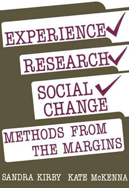 Experience Research Social Change: Methods Beyond the Mainstream, Second Edition