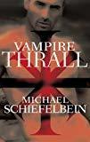 Vampire Thrall: A Novel
