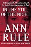 In the Still of the Night: The Strange Death of Ronda Reynolds and Her Mother's Unceasing Quest for the Truth