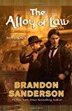 The Alloy of Law: A Mistborn Novel