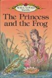 Princess And The Frog (Well Loved Tales Grade 3)