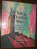 The Indian Way: Learning to Communicate With Mother Earth