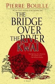 The Bridge Over the River Kwai: A Novel