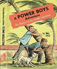The Mystery of the Flying Skeleton POWER BOYS ADVENTURE # 1524