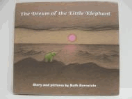 The Dream of the Little Elephant: Story and Pictures