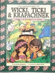 Wicki, Ticki, and Krapachnek: Vol 1, in the Forest of Tahiki