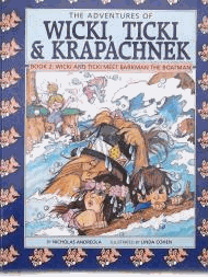 Wicki, Ticki, and Krapachnek: Vol 2, Wicki and Ticki Meet Barkman the Boatman