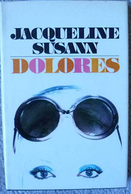 Jacqueline Susann's Dolores