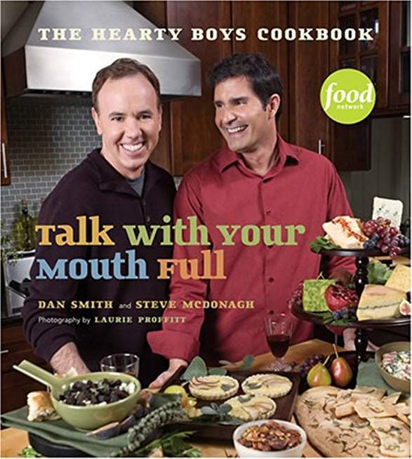 Talk With Your Mouth Full: The Hearty Boys Cookbook