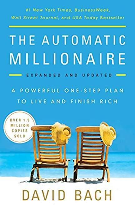 The Automatic Millionaire: A Powerful One-Step Plan to Live and Finish Rich (Canadian Edition)