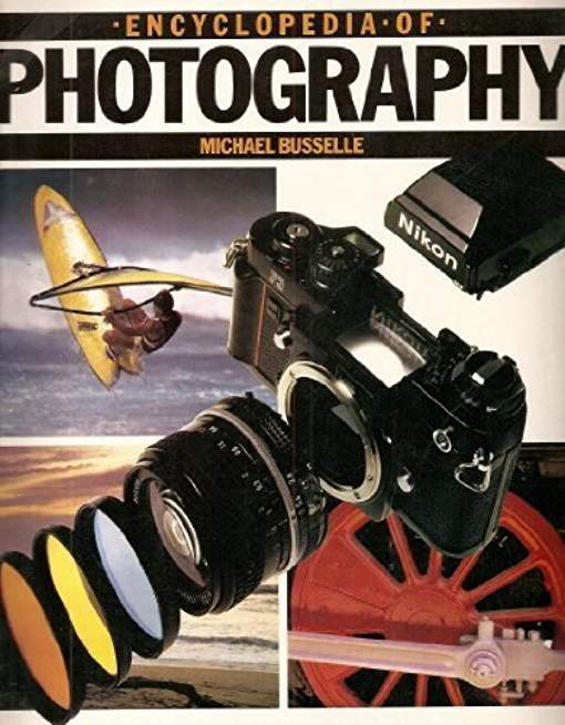 The Encyclopedia of Photography.