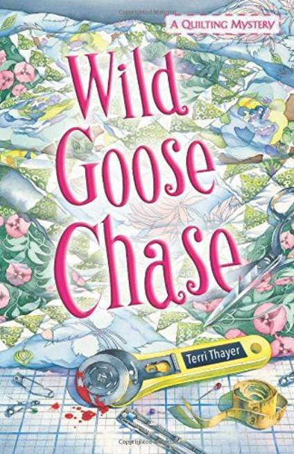Wild Goose Chase (A Quilting Mystery)