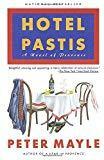 Hotel Pastis: A Novel of Provence