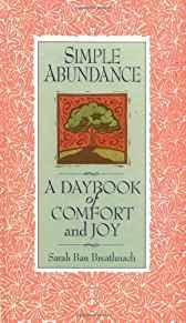 Simple Abundance: A Daybook of Comfort of Joy