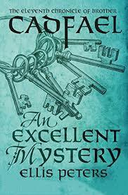 An Excellent Mystery (The Chronicles of Brother Cadfael Book 11)