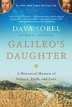 Galileo's Daughter: A Historical Memoir of Science, Faith and Love