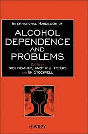 International Handbook of Alcohol Dependence and Problems