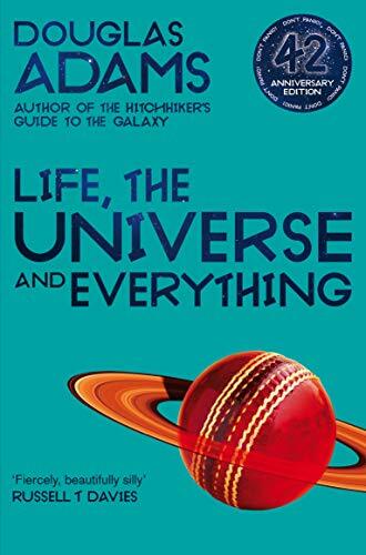 Life, the Universe and Everything (Hitch-Hikers Guide to the Galaxy, No. 3)