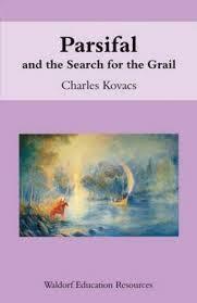 Parsifal: And the Search for the Grail (Waldorf Education Resources)
