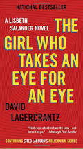 The Girl Who Takes an Eye for an Eye: A Lisbeth Salander novel