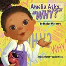 Amelia Asks Why?