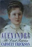 Alexandra: The Last Tsarina