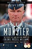 A New Kind of Monster: The Secret Life and Chilling Crimes of Colonel Russell Williams