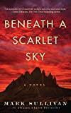 Beneath a Scarlet Sky: A Novel