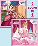 Dancing Cinderella/Belle of the Ball (Disney Princess) (Pictureback(R))