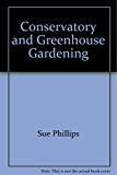 Conservatory and Greenhouse Gardening