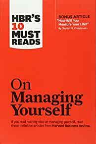 HBR's 10 Must Reads on Managing Yourself