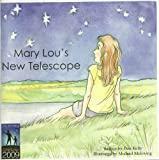 Mary Lou's New Telescope