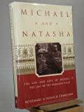 Michael and Natasha : The Life and Love of the Last Tsar of Russia