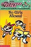 Powerpuff Girls Reader #04: No Girls Allowed