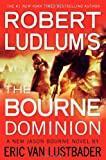 Robert Ludlum's (TM) The Bourne Dominion (Jason Bourne series (9))