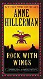Rock with Wings (A Leaphorn, Chee & Manuelito Novel)