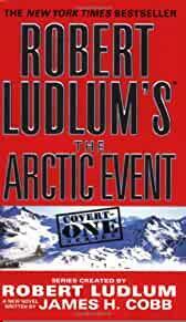 Robert Ludlum's (TM) The Arctic Event (Covert-One Series