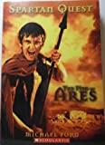Spartan Quest; The Fire of Ares ISBN: 0545088054 (10) or 9780545088053 (13)