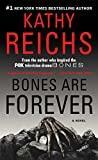 Bones Are Forever (15) (A Temperance Brennan Novel)