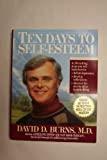 Ten Days to Self-Esteem