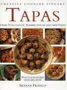 Tapas: Over 70 Authentic Spanish Snacks and Appetizers (Creative Cooking Library)