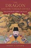 The Dragon and the Foreign Devils